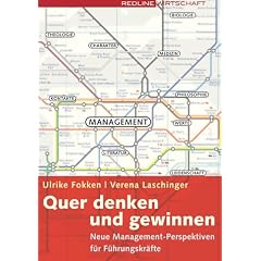 Quer denken und gewinnen. Neue Management-Perspektiven f�r F�hrungskr�fte (Redline Wirtschaft bei ueberreuter)