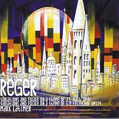 Reger - Variations and Fugues
