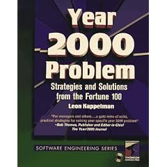 Year 2000 Problem: Strategies and Solutions from the Fortune 100 (Software Engineering Series)