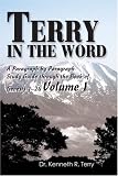 Terry in The Word: A Paragraph by Paragraph Study Guide through the Book of Genesis 1-24 Volume I