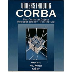 Understanding CORBA: The Common Object Request Broker