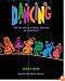 Dancing: The Pleasure, Power, and Art of Movement