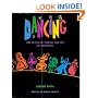 Dancing: The Pleasure, Power, and Art of Movement