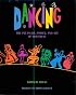 Dancing: The Pleasure, Power, and Art of Movement