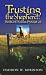 Books : Trusting the Shepherd:  Insights from Psalm 23