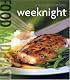 Food Made Fast: Weeknight (Williams-Sonoma)