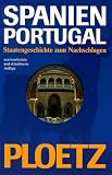 PLOETZ - Spanien, Portugal PLOETZ - Die Geschichte Spaniens und Portugals zum Nachschlagen - Klaus-J&ouml;rg Ruhl