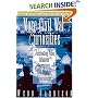 More Civil War Curiosities : Fascinating Tales, Infamous Characters, and Strange Coincidences