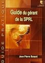 Le guide du g&eacute;rant de la SPRL