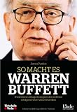 Produkt-Bild: So macht es Warren Buffett: 24 einfache Anlagestrategien des weltweit erfolgreichsten Value Investors