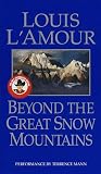 Beyond the Great Snow Mountains (Louis L'Amour)