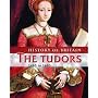 The Tudors  (History of Britain) (History of Britain)