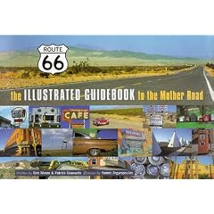 Route 66: A Guidebook to the Mother Road