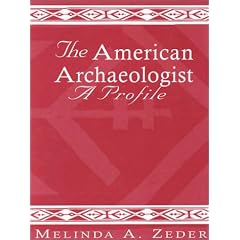 The American Archaeologist: A Profile: A Profile