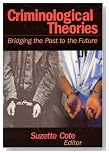  Criminological Theories: Bridging the Past to the Future