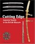 Cutting Edge: Japanese Swords in the British Museum