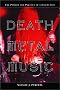 Death Metal Music: The Passion and Politics of a Subculture Death Metal Music: The Passion and Politics of a Subculture