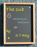 The Sub - Teaching in Thailand