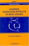 Ionizing Radiation Effects in Mos Oxides (International Series on Advances in Solid State Electronics and Technology)