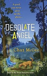 Desolate Angel (A Dead Detective Mystery)