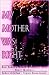 Book My Mother Was Right: How Today's Women Reconcile With Their Mothers