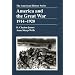 America and the Great War, 1914-1920 (American History Series)