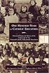 One Hundred Years of Catholic Education: Historical Essays in Honor of the Centennial of the National Catholic Educational Association