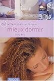 50 m�thodes naturelles pour mieux dormir