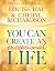 You Can Create an Exceptional Life