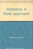 Statistics : a fresh approach