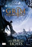 Grim 02. Das Erbe des Lichts