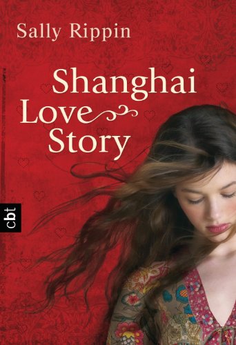Shanghai Love Story (German Edition)