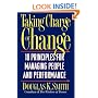 Taking Charge Of Change: Ten Principles For Managing People And Performance