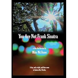 You Are Not Frank Sinatra