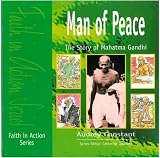 Man of peace : the story of Mahatma Gandhi