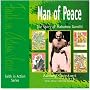 Man of Peace: Story of Mahatma Gandhi (Faith in Action)