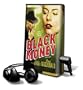 Black Money [With Earbuds] (Lew Archer Novels (Playaway))