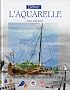D�buter l'aquarelle - NED