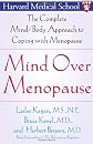 Mind Over Menopause : The Complete Mind/Body Approach to Coping with Menopause