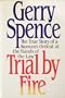 Trial by Fire: The True Story of a Woman's Ordeal at the Hands of the Law