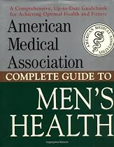 American Medical Association Complete Guide to Men's Health