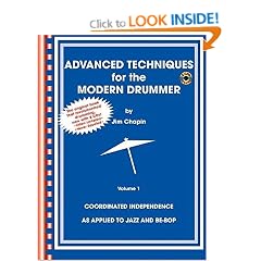 Advanced Techniques for the Modern Drummer: Vol. 1