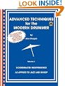 Advanced Techniques for the Modern Drummer: Vol. 1