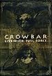 Crowbar - Live With Full Force [2006] [DVD] [2007]