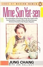 Madame Sun Yat-Sen: Soong Ching-Ling (Lives of Modern Women)
