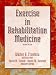 Exercise in Rehabilitation Medicine - 2nd Edition Cover