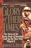 ISBN: 0688112730 - The Glory of Their Times : The Story of Baseball Told By the Men Who Played It