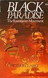 Black paradise : the Rastafarian movement