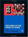 Pink Floyds The Piper at the Gates of Dawn (Thirty Three and a Third series) (33 1/3) (33 1/3) (33 1/3) (33 1/3)