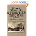 Fort Worth: A Frontier Triumph